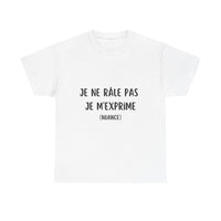 Thumbnail for T-Shirt Je Ne Râle Pas Je M'exprime