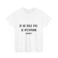 Thumbnail for T-Shirt Je Ne Râle Pas Je M'exprime